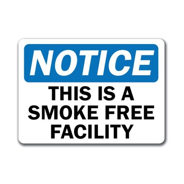 Signmission Notice Sign-This Is A Smoke Free Facility-10in x 14in OSHA Safety Sign, 10" L, 14" H, NS-Smoke Free NS-Smoke Free - main